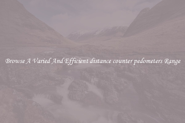 Browse A Varied And Efficient distance counter pedometers Range