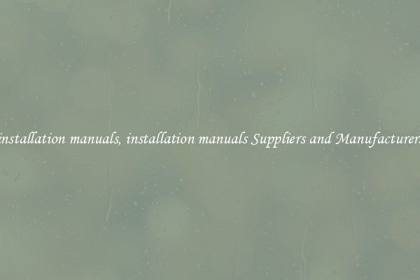 installation manuals, installation manuals Suppliers and Manufacturers