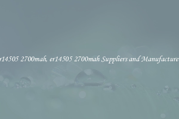 er14505 2700mah, er14505 2700mah Suppliers and Manufacturers