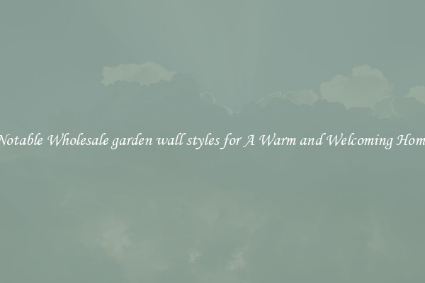 Notable Wholesale garden wall styles for A Warm and Welcoming Home