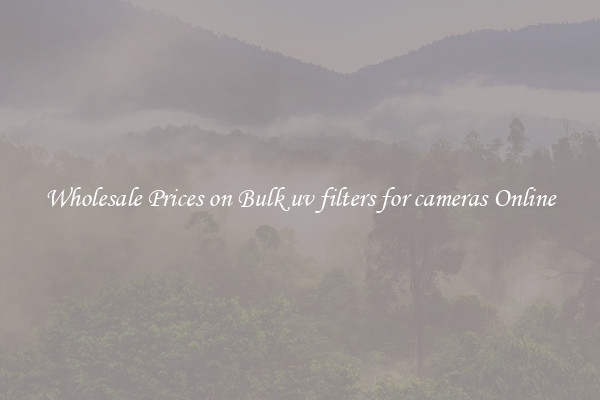 Wholesale Prices on Bulk uv filters for cameras Online
