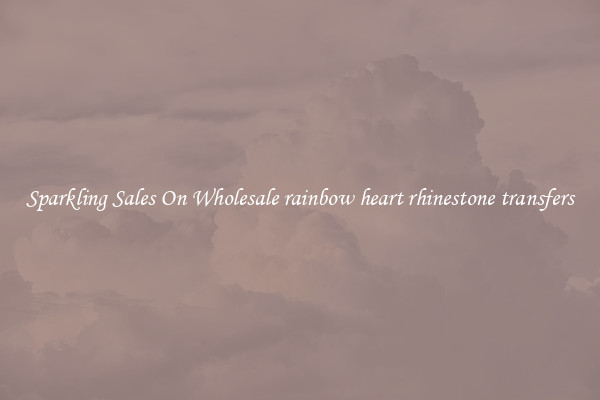 Sparkling Sales On Wholesale rainbow heart rhinestone transfers