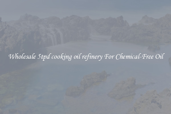 Wholesale 5tpd cooking oil refinery For Chemical-Free Oil