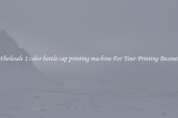 Wholesale 1 color bottle cap printing machine For Your Printing Business