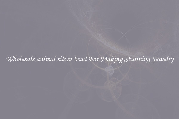Wholesale animal silver bead For Making Stunning Jewelry
